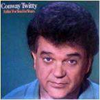Conway Twitty : Fallin' for You for Years